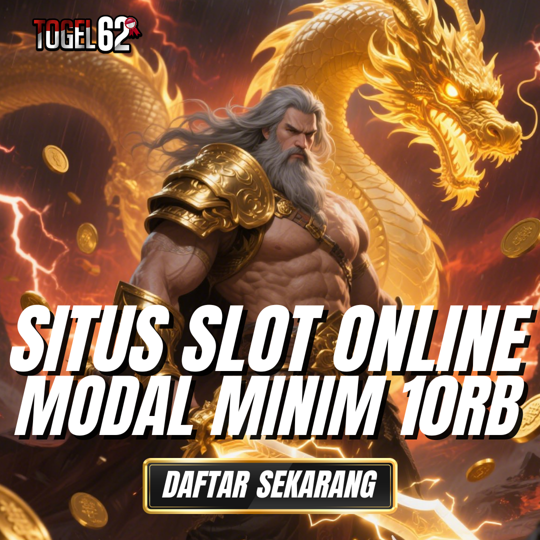 TOGEL62 – Situs Slot Online Modal Minim 10 ribu